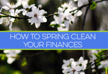 Nethouseprices guide: spring clean your finances April 2018